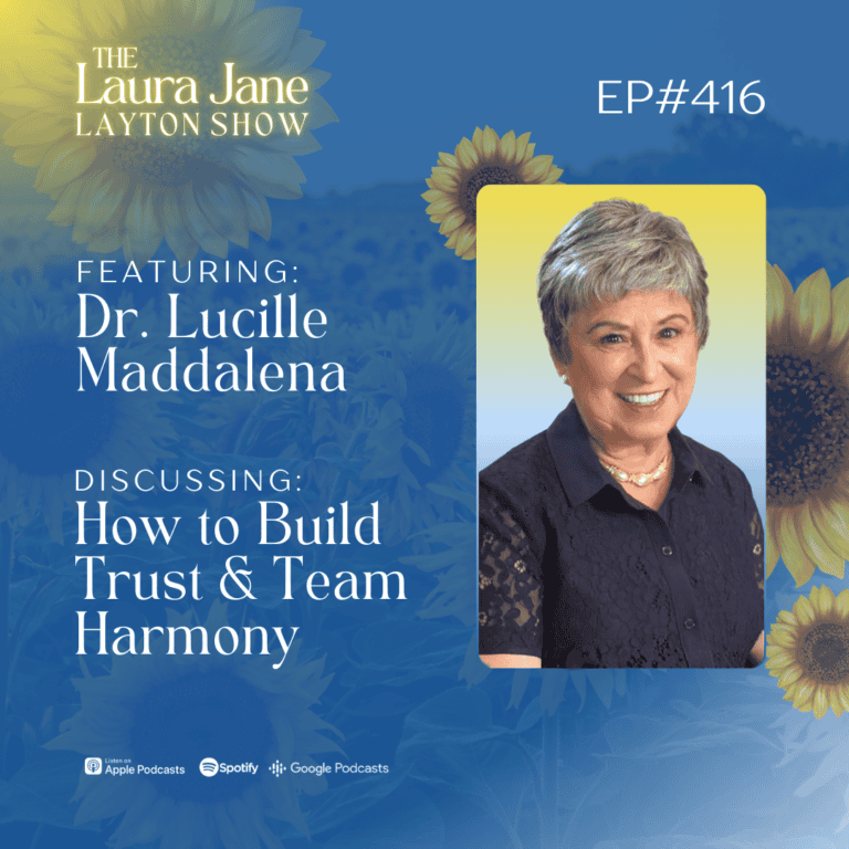 ep416: how to build trust and team harmony with dr. lucille maddalena