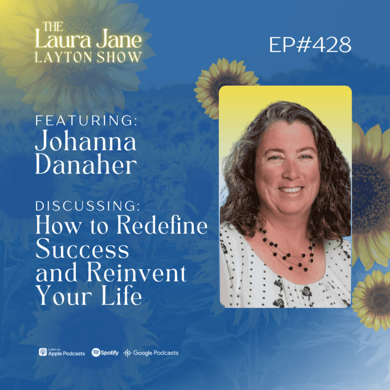 ep428: how to redefine success and reinvent your life with johanna danaher acc, cpc, eli mp™