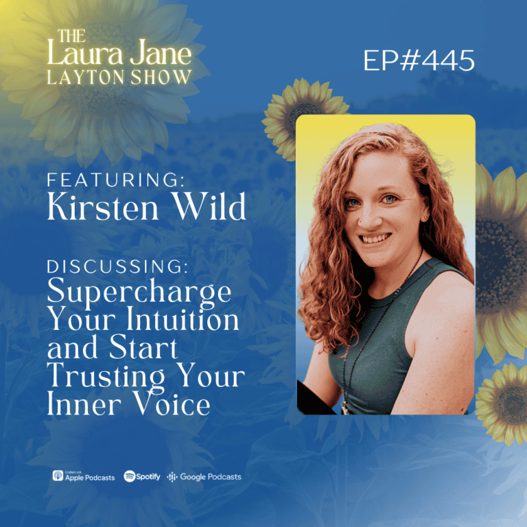 ep445: supercharge your intuition and start trusting your inner voice with kirsten wild