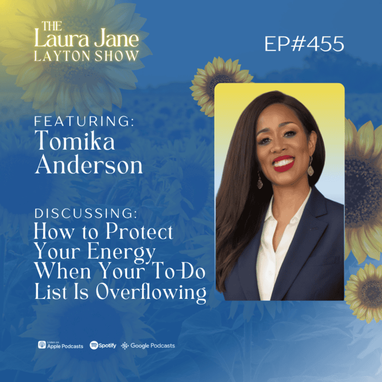 ep455: how to protect your energy when your to do list is overflowing with tomika anderson