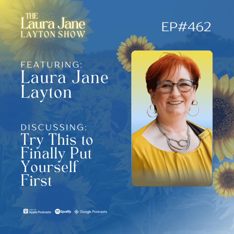 ep462: try this to finally put yourself first