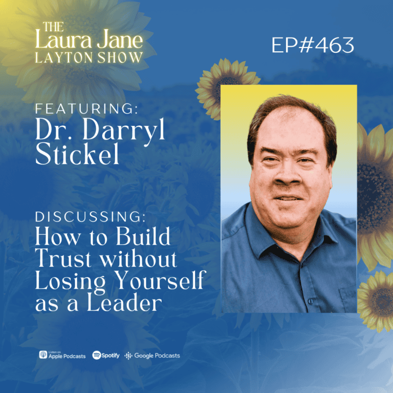 ep463: how to build trust without losing yourself as a leader with dr. darryl stickel