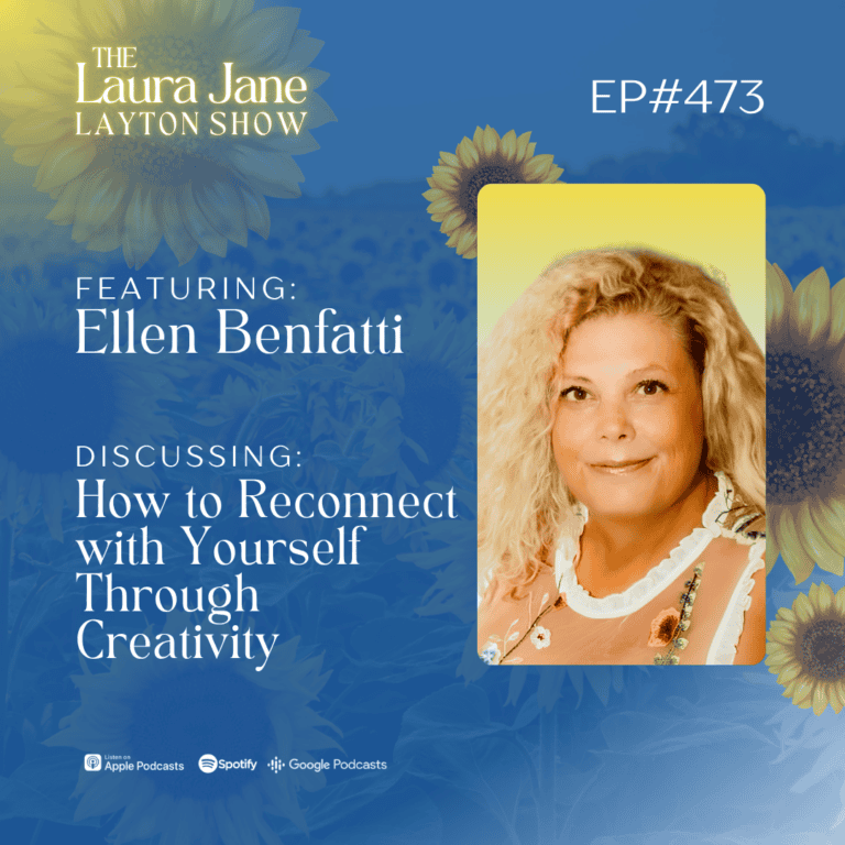 ep473: how to reconnect with yourself through creativity with ellen benfatti