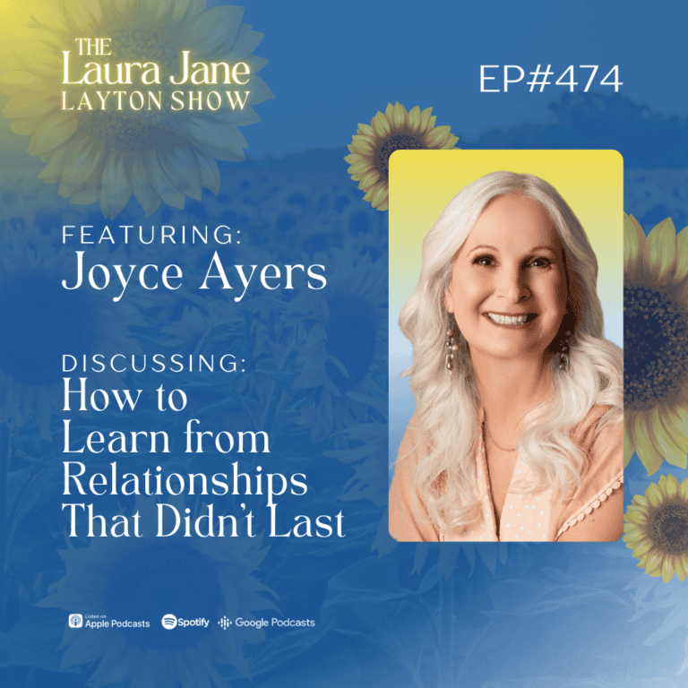 ep474: how to learn from relationships that didn’t last with joyce ayers